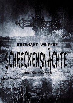 Schreckensnächte (eBook, ePUB) - Weidner, Eberhard