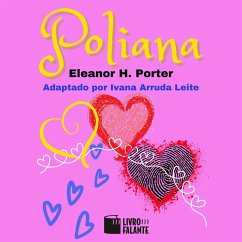 Poliana (MP3-Download) - Porter, Eleanor H.; Leite, Ivana Arruda