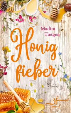 Honigfieber (eBook, ePUB) - Tietgen, Madita