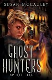 Ghost Hunters: Spirit Fire (eBook, ePUB) Ghost Hunters: Spirit Fire (eBook, ePUB)