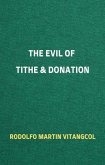 The Evil of Tithe & Donation (eBook, ePUB)