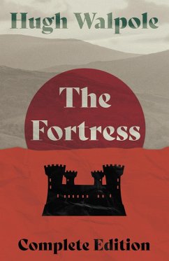 The Fortress - Complete Edition (eBook, ePUB) - Walpole, Hugh