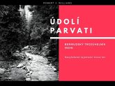 Údolí Parvati: Bermudský trojúhelník Indie NevyreSené tajemství tisíce let (eBook, ePUB)