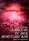 Zahltag in der Mortuary Bar (eBook, ePUB)