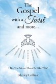 The Gospel with a Twist and more... (eBook, ePUB)