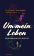 Um mein Leben (eBook, ePUB) - Bild 1