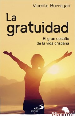 La gratuidad (eBook, ePUB) - Borragán Mata, Vicente