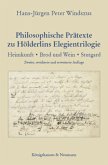 Philosophische Prätexte zu Hölderlins Elegientrilogie