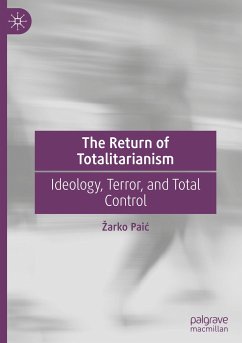 The Return of Totalitarianism - Paic, Zarko
