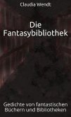 Die Fantasybibliothek (eBook, ePUB)