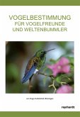 Vogelbestimmung für Vogelfreunde und Weltenbummler (eBook, PDF)