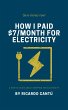 How I Paid $7/month For Electricity... - Bild 1