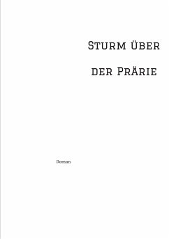 Sturm über der Prärie (eBook, ePUB) - Fidelak, Jens Holger