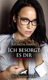 Ich besorgt es dir   Erotische Geschichte (eBook, PDF)