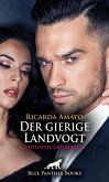 Der gierige Landvogt   Erotische Geschichte (eBook, ePUB)
