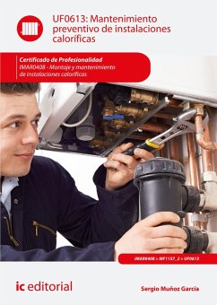 Mantenimiento preventivo de instalaciones caloríficas. IMAR0408 (eBook, ePUB) - Muñoz García, Sergio