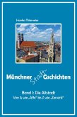 Münchner Stadt-Gschichten: Die Altstadt (eBook, ePUB) Münchner Stadt-Gschichten: Die Altstadt (eBook, ePUB)