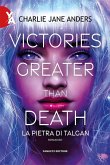 Victories Greater Than Death - La pietra di Talgan (eBook, ePUB)