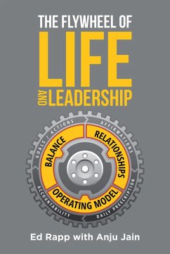 The Flywheel of Life and Leadership (eBook, ePUB) The Flywheel of Life and Leadership (eBook, ePUB)