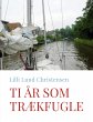 Ti år som trækfugle (eBook, ePUB) - Bild 1