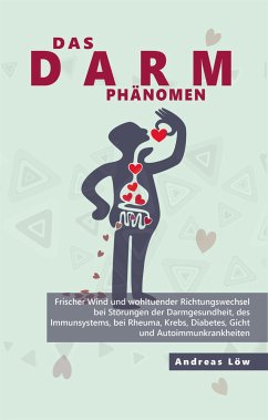 Das Darm Phänomen (eBook, ePUB) - Löw, Andreas
