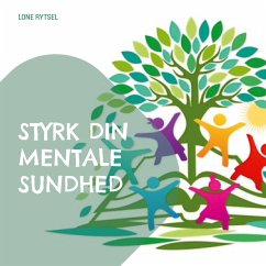 Styrk din mentale sundhed (eBook, ePUB) - Rytsel, Lone