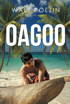 OAGOO (eBook, ePUB) - Polzin, Walt OAGOO (eBook, ePUB) - Polzin, Walt