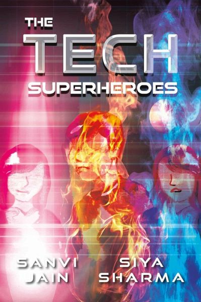 The Tech Superheroes (eBook, ePUB) The Tech Superheroes (eBook, ePUB)