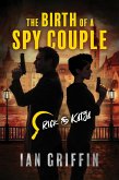 The Birth of a Spy Couple (eBook, ePUB)