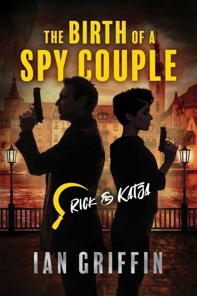 The Birth of a Spy Couple (eBook, ePUB)