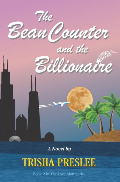 The Bean Counter and the Billionaire (Love Aloft, #2) (eBook, ePUB) The Bean Counter and the Billionaire (Love Aloft, #2) (eBook, ePUB)