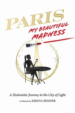 Cover Paris, My Beautiful Madness (eBook, ePUB)