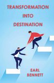 Transformation Into Destination (eBook, ePUB) Transformation Into Destination (eBook, ePUB)