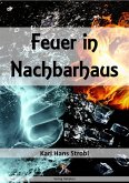 Feuer in Nachbarhaus (eBook, ePUB)