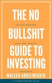 The No Bullshit Guide To Investing (eBook, ePUB)