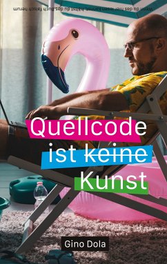 Quellcode ist Kunst (eBook, ePUB) - Dola, Gino
