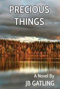 Precious Things (eBook, ePUB) - Gatling, Jb