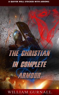 The Christian in Complete Armour (eBook, ePUB) - Gurnall, William