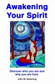Awakening Your Spirit (eBook, ePUB) Awakening Your Spirit (eBook, ePUB)