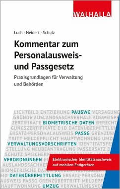 Kommentar zum Personalausweis- und Passgesetz - Luch, Anika D.;Neidert, Anne;Schulz, Sönke Ernst