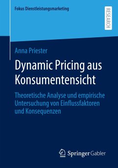 Dynamic Pricing aus Konsumentensicht - Priester, Anna