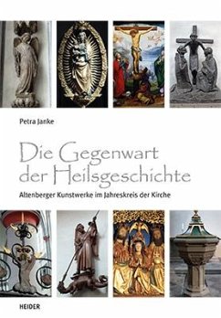 Die Gegenwart d. Heilsgeschichte - Janke, Petra