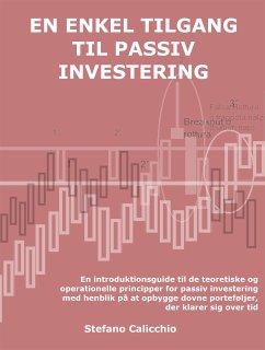 En enkel tilgang til passiv investering (eBook, ePUB) - Calicchio, Stefano