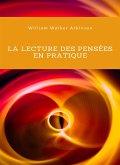 La lecture des pensées en pratique (traduit) (eBook, ePUB)