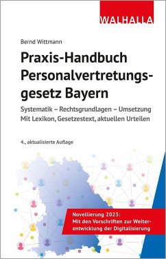 Praxis-Handbuch Personalvertretungsgesetz Bayern - Wittmann, Bernd
