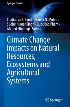 Climate Change Impacts on Natural Resources, Ecosystems and Agricultural Systems