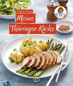 Meine Thüringer Küche - Dietze, Gudrun