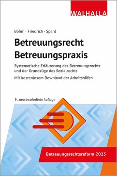 Betreuungsrecht-Betreuungspraxis - Böhm, Horst;Spanl, Reinhold;Friedrich, Johannes