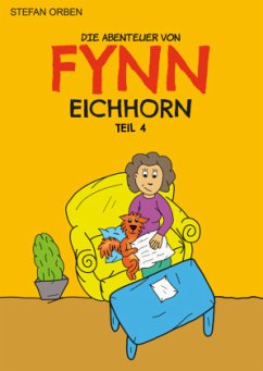 Die Abenteuer von Fynn Eichhorn Teil 4 - Orben, Stefan;Herbst, Stefan