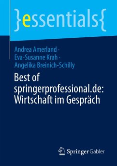 Best of springerprofessional.de: Wirtschaft im Gespräch - Amerland, Andrea;Krah, Eva-Susanne;Breinich-Schilly, Angelika